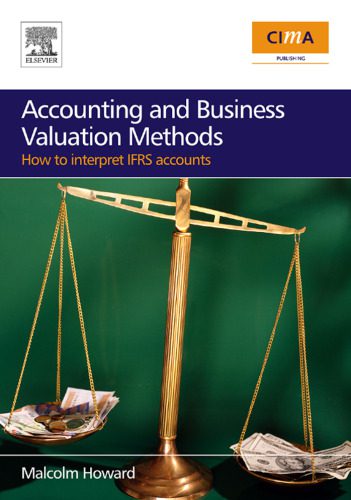 خرید و دانلود نسخه کامل کتاب Accounting and Business Valuation Methods: how to interpret IFRS accounts