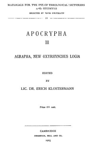 خرید و دانلود نسخه کامل کتاب Agrapha, New Oxyrhynchus Logia