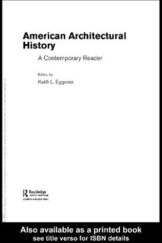 خرید و دانلود نسخه کامل کتاب American Architectural History: A Contemporary Reader