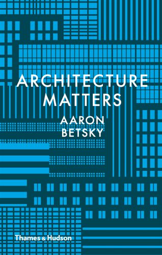 خرید و دانلود نسخه کامل کتاب Architecture Matters