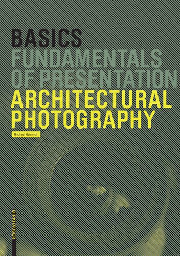 خرید و دانلود نسخه کامل کتاب Basics Architectural Photography
