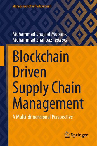 خرید و دانلود نسخه کامل کتاب Blockchain Driven Supply Chain Management: A Multi-dimensional Perspective