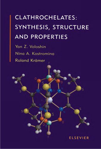 خرید و دانلود نسخه کامل کتاب Clathrochelates: Synthesis, Structure and Properties