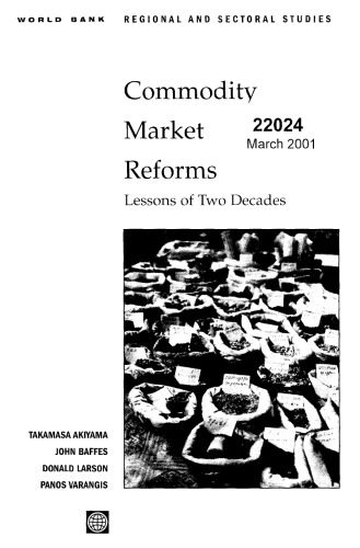 خرید و دانلود نسخه کامل کتاب Commodity Market Reforms: Lessons of Two Decades (World Bank Regional and Sectoral Studies)