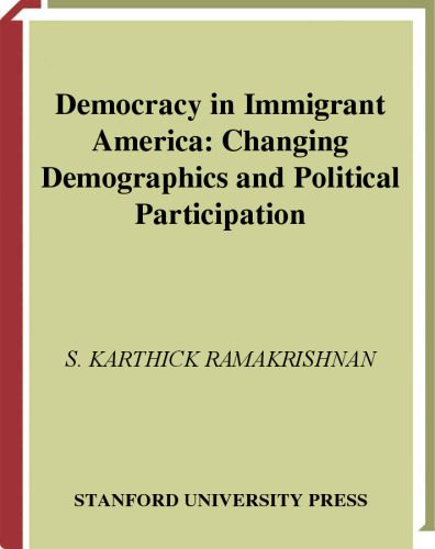 خرید و دانلود نسخه کامل کتاب Democracy in Immigrant America: Changing Demographics and Political Participation