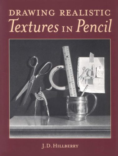 خرید و دانلود نسخه کامل کتاب Drawing Realistic Textures in Pencil