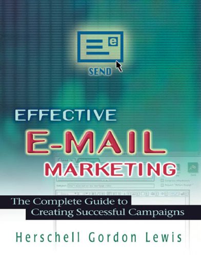 خرید و دانلود نسخه کامل کتاب Effective E-Mail Marketing: The Complete Guide to Creating Successful Campaigns