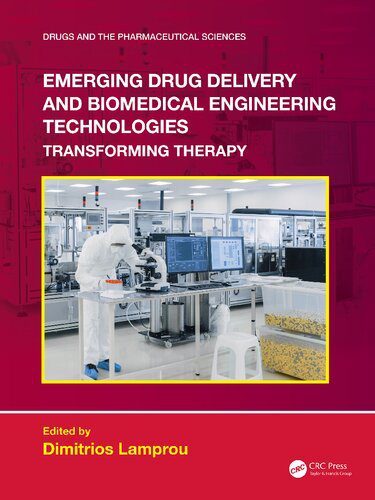 خرید و دانلود نسخه کامل کتاب Emerging Drug Delivery and Biomedical Engineering Technologies: Transforming Therapy