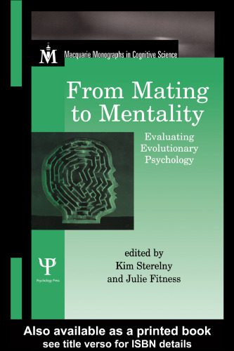 خرید و دانلود نسخه کامل کتاب From Mating to Mentality: Evaluating Evolutionary Psychology (Macquarie Monographs in Cognitive Science)