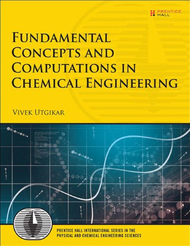 خرید و دانلود نسخه کامل کتاب Fundamental Concepts and Computations in Chemical Engineering