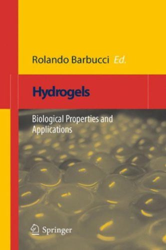 خرید و دانلود نسخه کامل کتاب Hydrogels: Biological Properties and Applications