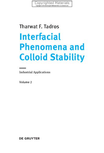 خرید و دانلود نسخه کامل کتاب Interfacial phenomena and colloid stability. Volume 2 : Industrial Applications