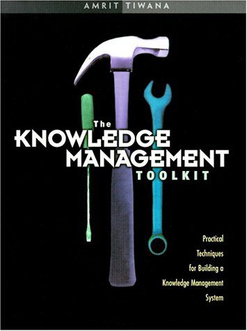 خرید و دانلود نسخه کامل کتاب Knowledge Management Toolkit, The: Practical Techniques for Building a Knowledge Management System