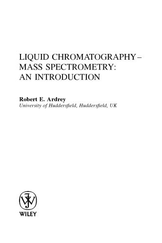 خرید و دانلود نسخه کامل کتاب Liquid Chromatography-Mass Spectrometry: An Introduction (Analytical Techniques in the Sciences)