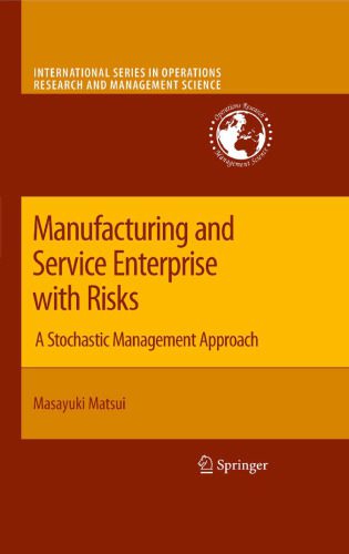 خرید و دانلود نسخه کامل کتاب Manufacturing and Service Enterprise with Risks: A Stochastic Management Approach