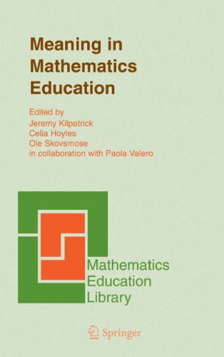 خرید و دانلود نسخه کامل کتاب Meaning in Mathematics Education (Mathematics Education Library)