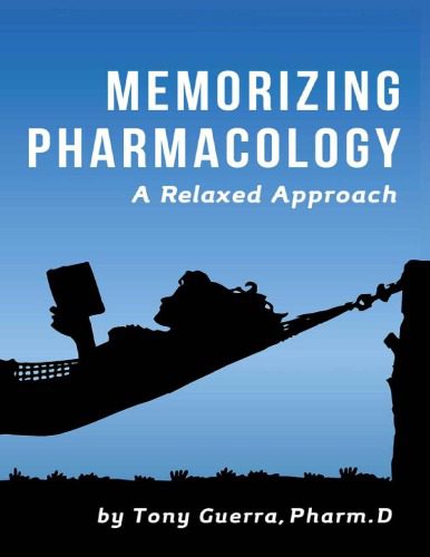 خرید و دانلود نسخه کامل کتاب Memorizing Pharmacology: A Relaxed Approach