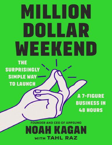 خرید و دانلود نسخه کامل کتاب Million Dollar Weekend: The Surprisingly Simple Way to Launch a 7-Figure Business in 48 Hours