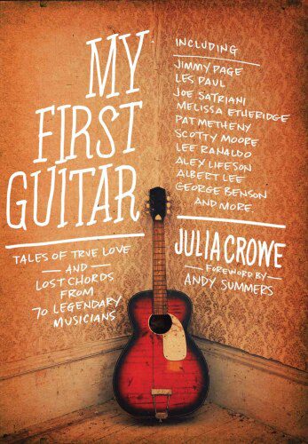 خرید و دانلود نسخه کامل کتاب My First Guitar Tales Of True Love And Lost Chords From 70 Legendary Musicians