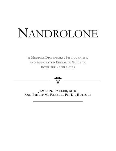 خرید و دانلود نسخه کامل کتاب Nandrolone: A Medical Dictionary, Bibliography, And Annotated Research Guide To Internet References