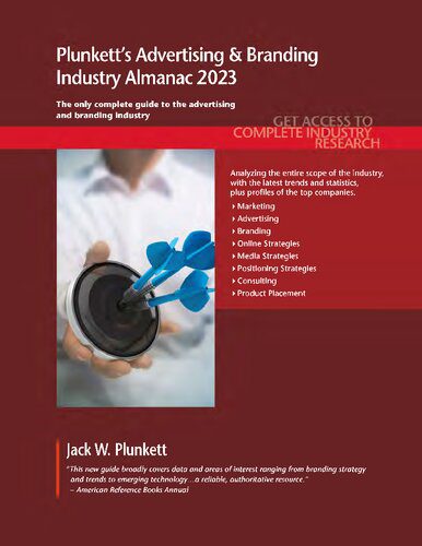 خرید و دانلود نسخه کامل کتاب Plunkett’s Advertising & Branding Industry Almanac 2023: Advertising & Branding Industry Market Research, Statistics, Trends and Leading Companies