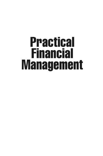 خرید و دانلود نسخه کامل کتاب Practical Financial Management: A Guide to Budgets, Balance Sheets and Business Finance