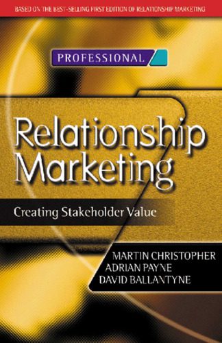 خرید و دانلود نسخه کامل کتاب Relationship Marketing: Creating Stakeholder Value (Chartered Institute of Marketing)