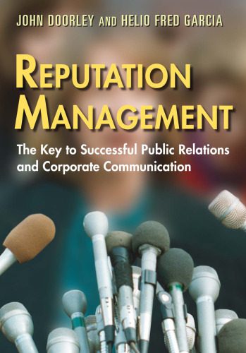 خرید و دانلود نسخه کامل کتاب Reputation Management: The Key to Successful Public Relations and Corporate Communications