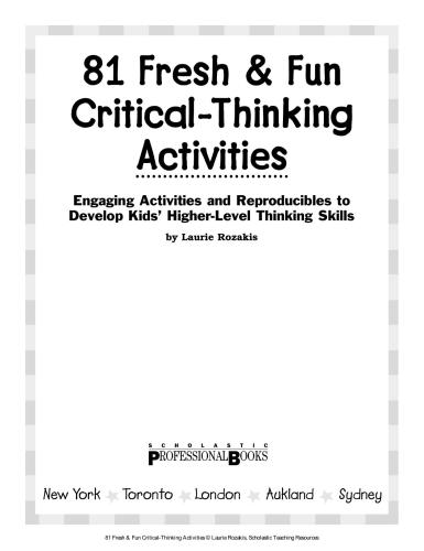خرید و دانلود نسخه کامل کتاب Scholastic Teaching Resources. 81 Fresh & Fun Critical-Thinking Activities