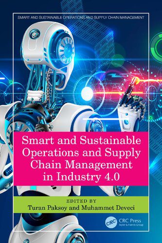 خرید و دانلود نسخه کامل کتاب Smart and Sustainable Operations and Supply Chain Management in Industry 4.0