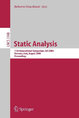 خرید و دانلود نسخه کامل کتاب Static Analysis: 11th International Symposium, SAS 2004, Verona, Italy, August 26-28, 2004, Proceedings