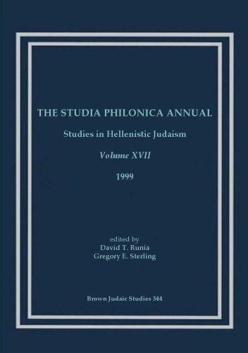 خرید و دانلود نسخه کامل کتاب Studia Philonica Annual: Studies in Hellenistic Judaism, Vol. XVII, 2005 (Brown Judaic Studies 344)