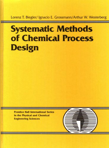 خرید و دانلود نسخه کامل کتاب Systematic Methods of Chemical Process Design (Prentice Hall International Series in the Physical and Chemical Engineering Sciences)