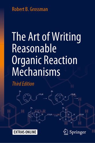 خرید و دانلود نسخه کامل کتاب The Art of Writing Reasonable Organic Reaction Mechanisms