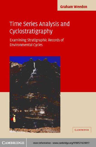 خرید و دانلود نسخه کامل کتاب Time-Series Analysis and Cyclostratigraphy: Examining Stratigraphic Records of Environmental Cycles