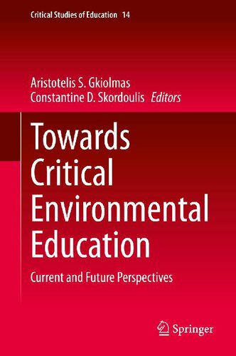 خرید و دانلود نسخه کامل کتاب Towards Critical Environmental Education: Current and Future Perspectives