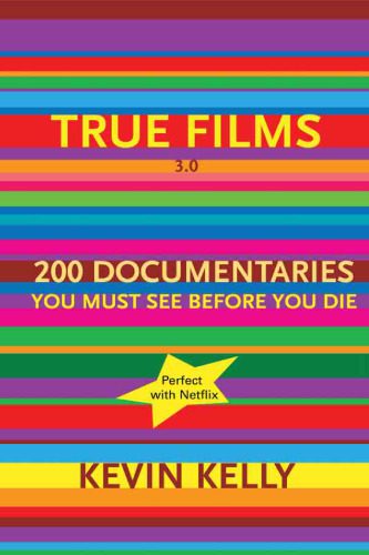خرید و دانلود نسخه کامل کتاب True Films 2.0: 150 Great Documentaries & Factuals